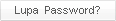 Lupa Password?